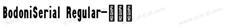 BodoniSerial Regular字体转换